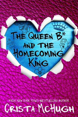 [The Queen B* 03] • The Queen B_ and the Homecoming King